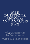 MBE Questions, Answers and Analysis (1&2): 90% of Students in 50 States Depend on Value Bar Prep Law Books!