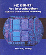 MC 68hc11 an Introduction: Software and Hardware Interfacing