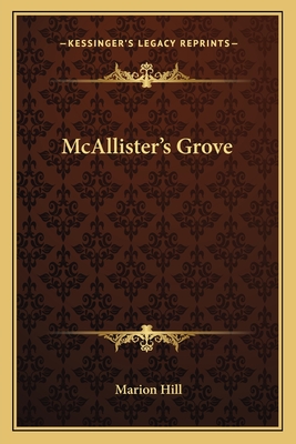 McAllister's Grove - Hill, Marion