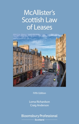 McAllister's Scottish Law of Leases - Richardson, Lorna, and Anderson, Craig Evan