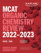 MCAT Organic Chemistry Review 2022-2023: Online + Book