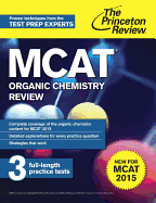 MCAT Organic Chemistry Review: New for MCAT 2015