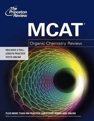 McAt Organic Chemistry Review - Review, Princeton
