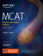 MCAT Physics and Math Review 2020-2021: Online + Book