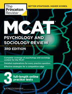 MCAT Psychology and Sociology Review, 3rd Edition: Complete Behavioral Sciences Content Review + Practice Tests