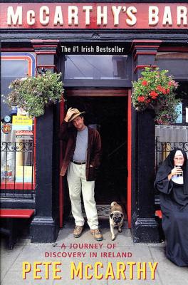 McCarthy's Bar: A Journey of Discovery in Ireland - McCarthy, Pete