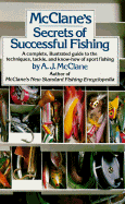 McClane's Secrets of Successful Fishing - McClane, Albert Jules, and McClane, A J