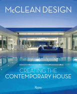 McClean Design: Creating the Contemporary House