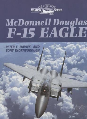 McDonnell Douglas F-15 Eagle - Davies, Peter, and Thornborough, Tony