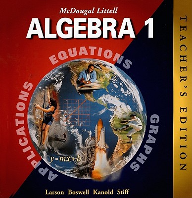 McDougal Littell Algebra 1 - Larson, Ron, Captain, and Boswell, Laurie, and Kanold, Timothy D