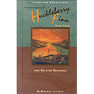 McDougal Littell Literature Connections: The Adventures of Huckleberry Finn Student Editon Grade 11 1996