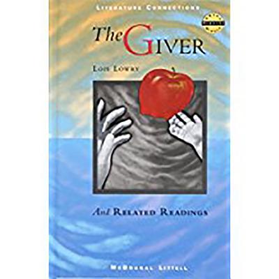 McDougal Littell Literature Connections: The Giver Student Editon Grade 7 1996 - McDougal Littel (Prepared for publication by)