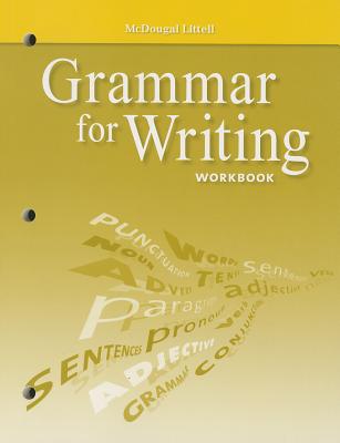 McDougal Littell Literature: Grammar for Writing Workbook Grade 6 - McDougal Littel (Prepared for publication by)