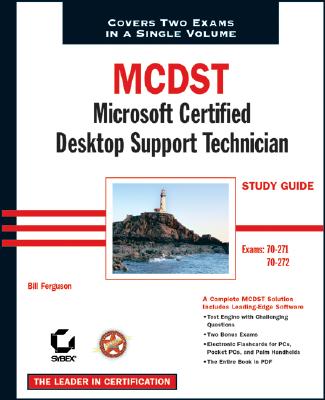 McDst: Microsoft Certified Desktop Support Technician Study Guide: Exams 70-271 and 70-272 - Ferguson, Bill