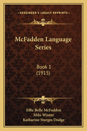 McFadden Language Series: Book 1 (1915)