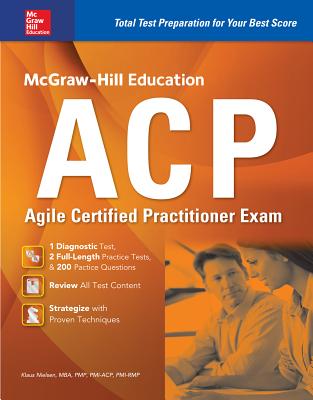 McGraw-Hill Education Acp Agile Certified Practitioner Exam - Nielsen, Klaus, Professor