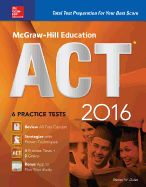 McGraw-Hill Education ACT 2016: Strategies + 6 Practice Tests + 12 Videos + Test Planner App