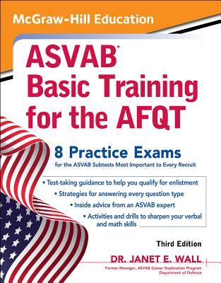 McGraw-Hill Education ASVAB Basic Training for the AFQT, Third Edition - Wall, Janet