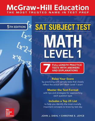 McGraw-Hill Education SAT Subject Test Math Level 1, Fifth Edition - Diehl, John