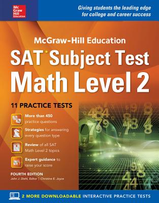 McGraw-Hill Education SAT Subject Test Math Level 2, Fourth Edition - Diehl, John