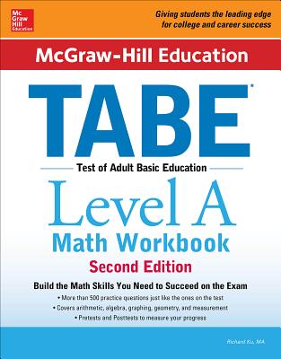 McGraw-Hill Education Tabe Level a Math Workbook Second Edition - Ku, Richard