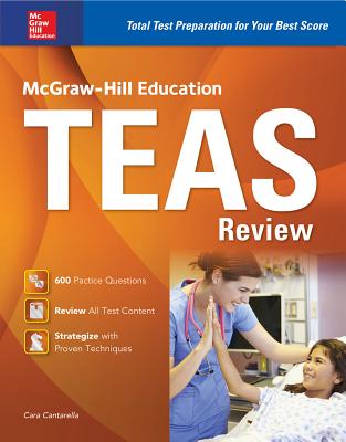 McGraw-Hill Education TEAS Review - Cantarella, Cara
