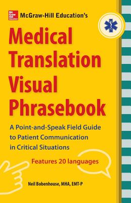 McGraw-Hill's Medical Translation Visual Phrasebook PB - Bobenhouse, Neil