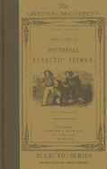 McGuffey's Eclectic Pictorial Primer