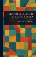 McGuffey's Second Eclectic Reader