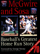 McGwire and Sosa: Baseball's Greatest Home Run Story