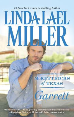 McKettricks of Texas: Garrett - Miller, Linda Lael