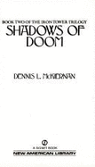 Mckiernan Dennis L. : Shadows of Doom:Bk 2 Iron Tower Trilogy