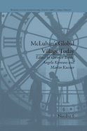 McLuhan's Global Village Today: Transatlantic Perspectives