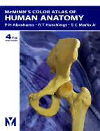 McMinn's Color Atlas of Human Anatomy - Hutchings, Ralph T, and Abrahams, Peter H, and Marks, Stanley L