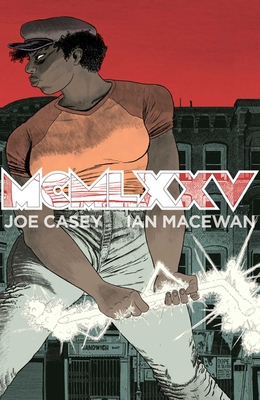 MCMLXXV Volume 1 - Casey, Joe, and MacEwan, Ian