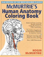 McMurtrie's Human Anatomy Coloring Book: A Systemic Approach to the Study of the Human Body: Thirteen Systems