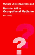 MCQs and Revision Aid in Occupational Medicine