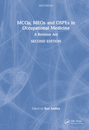 McQs, Meqs and Ospes in Occupational Medicine: A Revision Aid