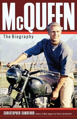 McQueen: The Biography - Sandford, Christopher