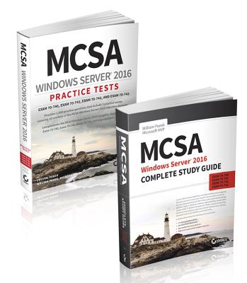 McSa Windows Server 2016 Complete Certification Kit: Exam 70-740, Exam 70-741, Exam 70-742, and Exam 70-743 - Panek, William, and Panek, Crystal