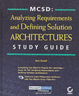 MCSD: Analyzing Requirements & Defining Solution Architectures Study Guide