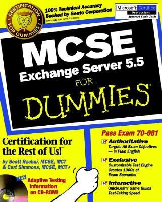 MCSE Exchange Server 5.5 for Dummies - Rachui, Scott, and Simmons, Curt