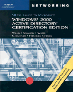 MCSE Guide to Microsoft Windows 2000 Active Directory
