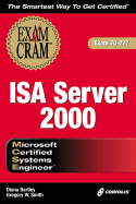 MCSE ISA Server 2000 Exam Cram: Exam: 70-227