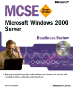 MCSE Microsoft Windows 2000 Server Readiness Review; Exam 70-215