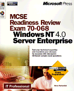 MCSE Readiness Review Exam 70-068: Implementing and Supporting Microsoft Windows NT Server 4.0 in the Enterprise
