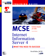 MCSE Training Guide: Internet Information Server 4 - Bixler, David, and Bixler, Dave, MCSE
