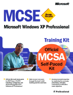 MCSE Training Kit (Exam 70-270): Windows XP Professional - Microsoft Corporation