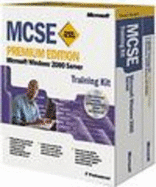 MCSE Training Kit: Microsoft Windows 2000 Server (Exam 70-215)