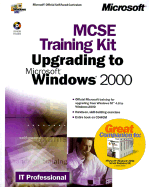 MCSE Training Kit: Upgrading to Microsoft Windows 2000 - Microsoft, Press